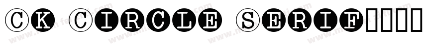 Ck Circle Serif字体转换